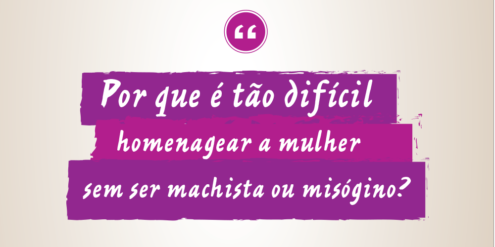 Dia Internacional da Mulher