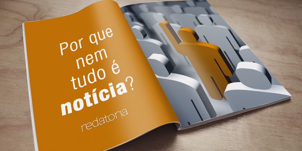 Nem tudo é notícia